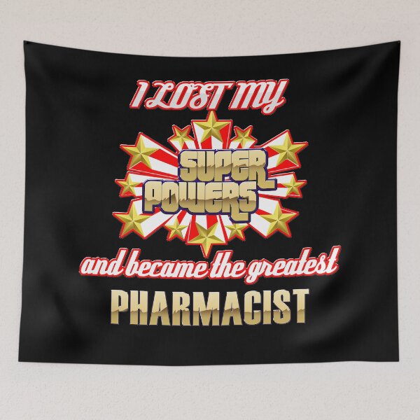 Item preview, I lost my super powers and became the greatest pharmacist designed and sold by Kam-designs.