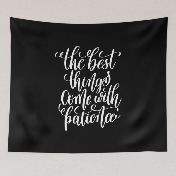 Item preview, The Best Things Come With Patience Inspirational Quotes designed and sold by ProjectX23.