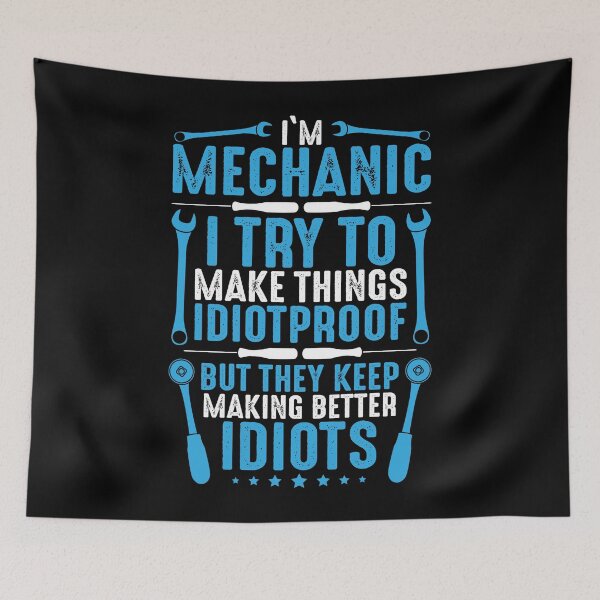 Item preview, Mechanic Makes Things Idiotproof designed and sold by Krautshirts.