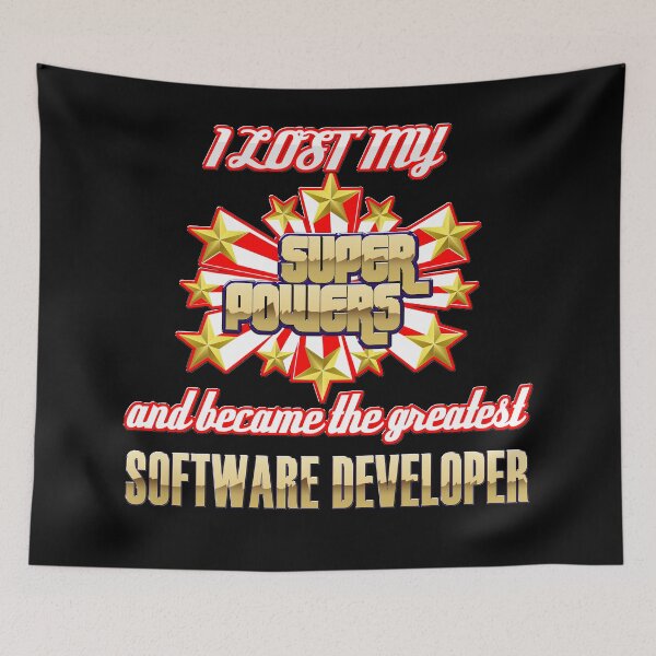 Item preview, I lost my super powers and became the greatest software developer designed and sold by Kam-designs.