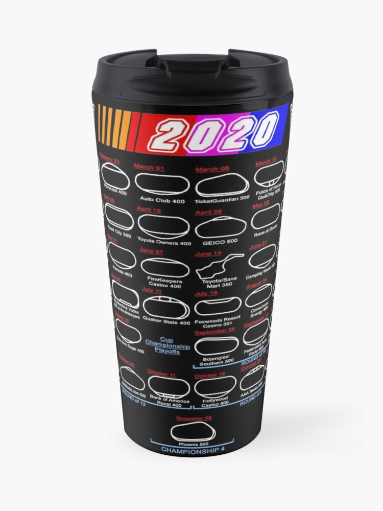 Schedule Nascar Cup Series 2020 Travel Mug By Ideasfinder Redbubble