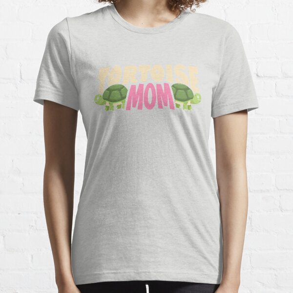 Tortoise mom Funny Tshirt for Tortoise Lovers and Owners Essential T-Shirt
