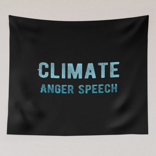 Item preview, Climate Anger Speech designed and sold by wolfgangrainer.
