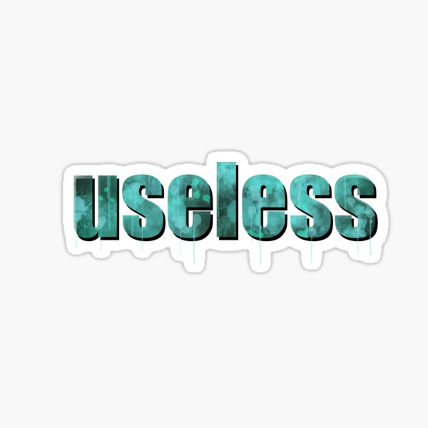 Useless Sticker