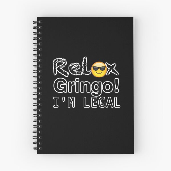 Item preview, Relaxs gringo I'm heres legal  designed and sold by kadepennington.