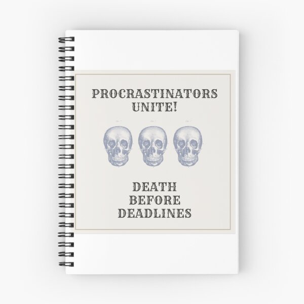 Item preview, Death Before Deadlines designed and sold by DankDreamz.