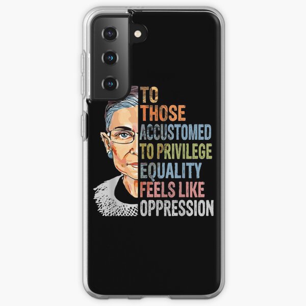 Privilege Ruth Bader Ginsburg RBG Equality Womens Samsung Galaxy Soft Case