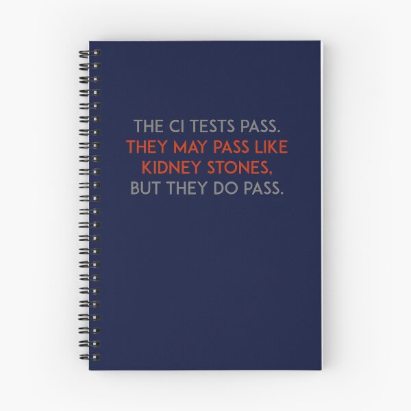 Item preview, The CI Tests Pass designed and sold by unixorn.