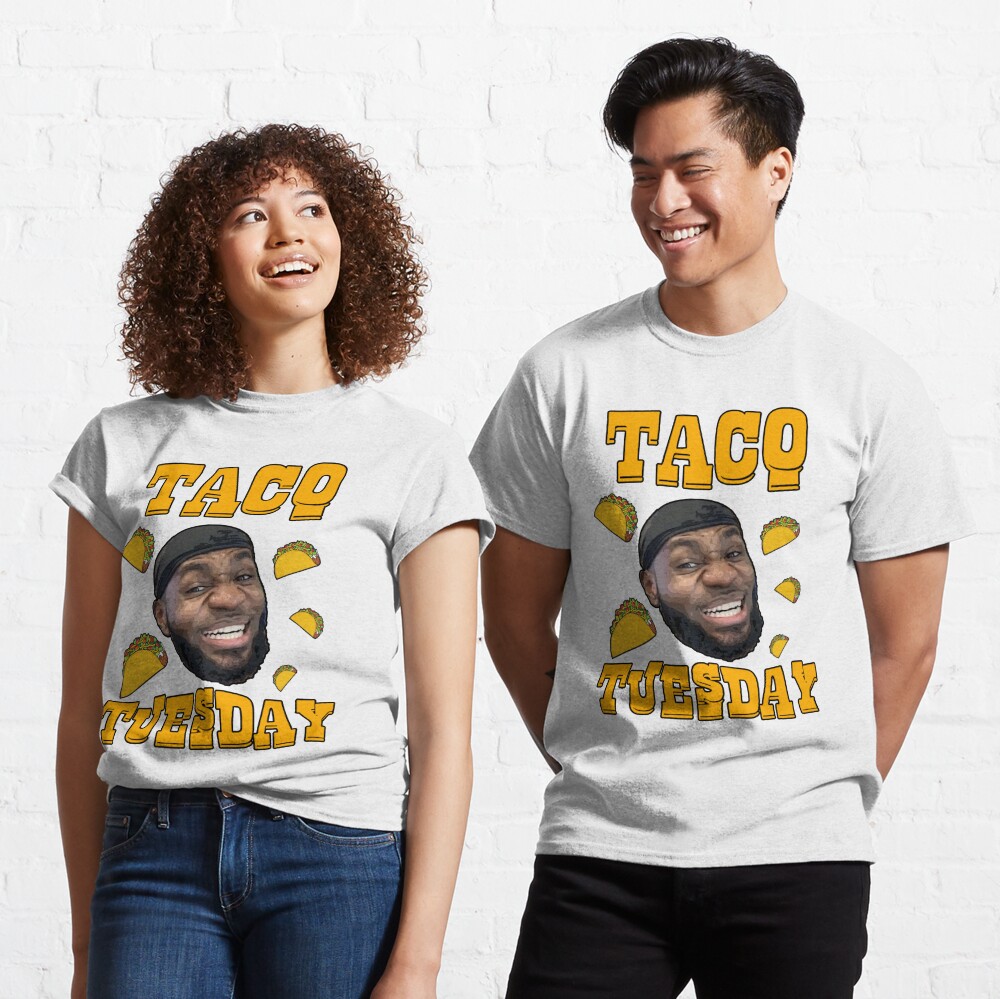 Taco tuesday cheap shirt lebron james