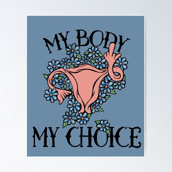 Item preview, My body my choice designed and sold by Boog Monst .