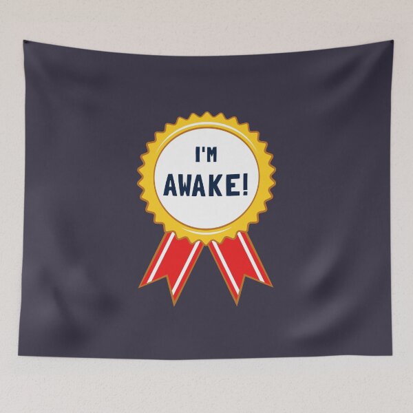 Item preview, I'm Awake! designed and sold by Yipptee Shirts.