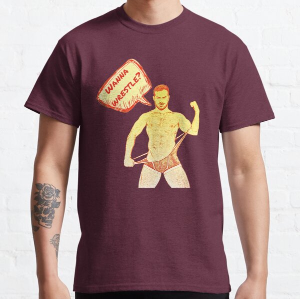 Wanna Wrestle? Classic T-Shirt