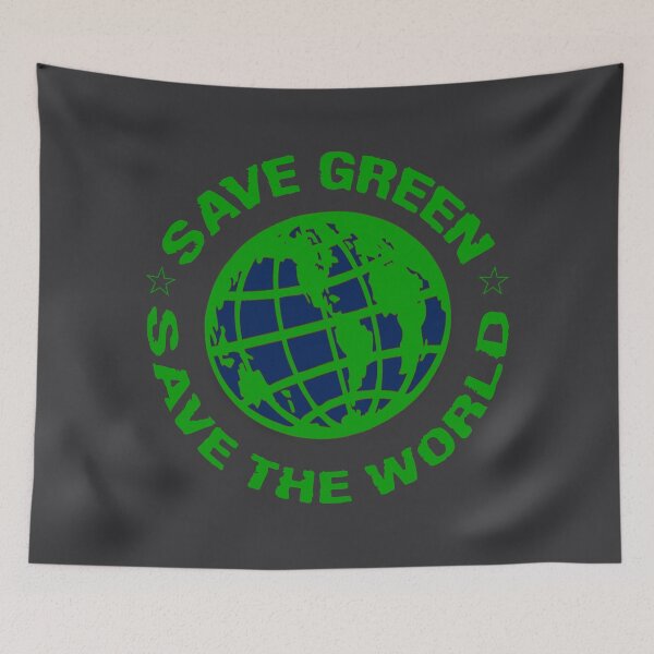 Item preview, Climate Change Save Green Save The World #ClimateChange designed and sold by RhondaVarner.