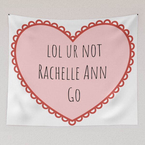 Item preview, lol ur not Rachelle Ann Go designed and sold by girlyswantbooks.