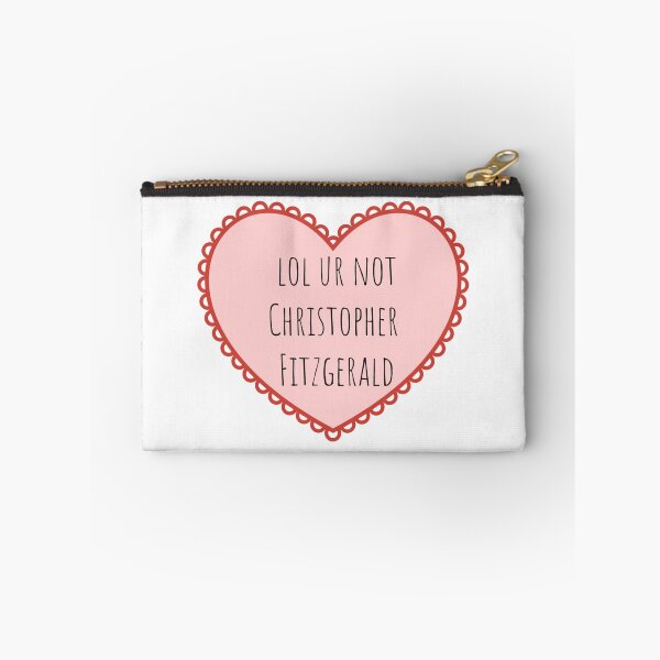 Item preview, lol ur not Christopher Fitzgerald designed and sold by emma0ut.