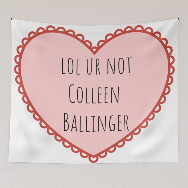 Item preview, lol ur not Colleen Ballinger designed and sold by emma0ut.