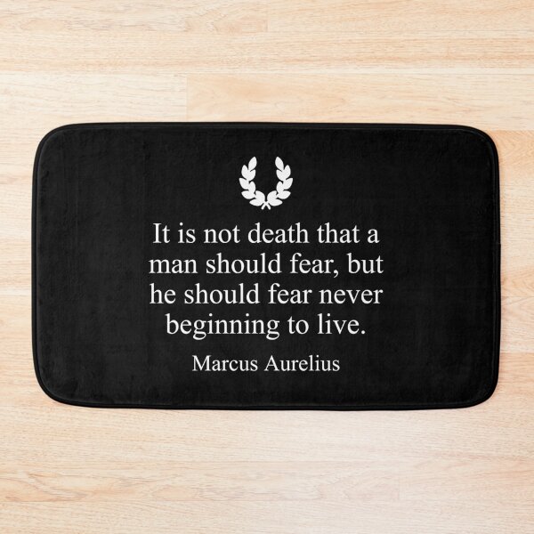 Item preview, Stoicism Quote "It is not death that a man should fear, but he should fear never beginning to live." by Marcus Aurelius designed and sold by jutulen.