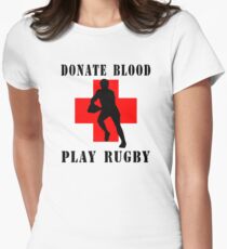 Rugby "Donate Blood Play Rugby" Women's Fitted T-Shirt