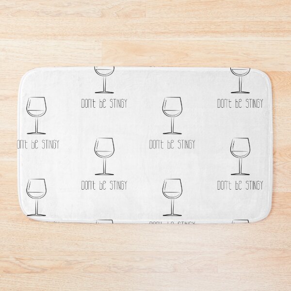 Item preview, Don't Be Stingy - Wine  designed and sold by CreateWhite.