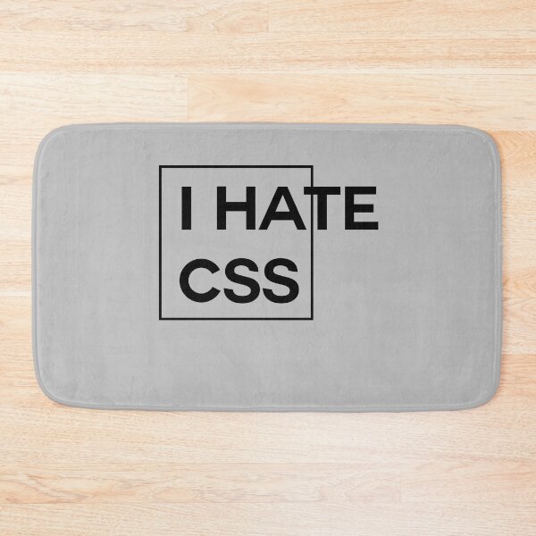 Item preview, I Hate CSS dark designed and sold by Caldofran.