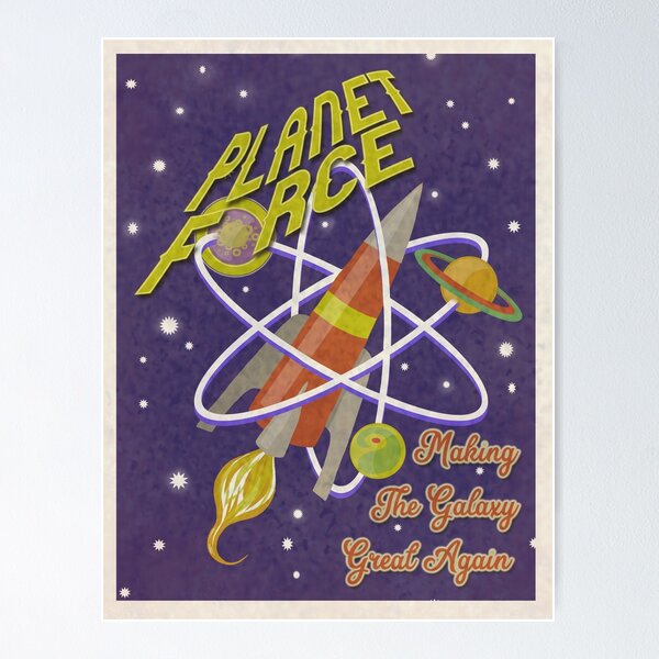 Item preview, Planet Force - Making The Galaxy Great Again! designed and sold by MaGJiC Art.