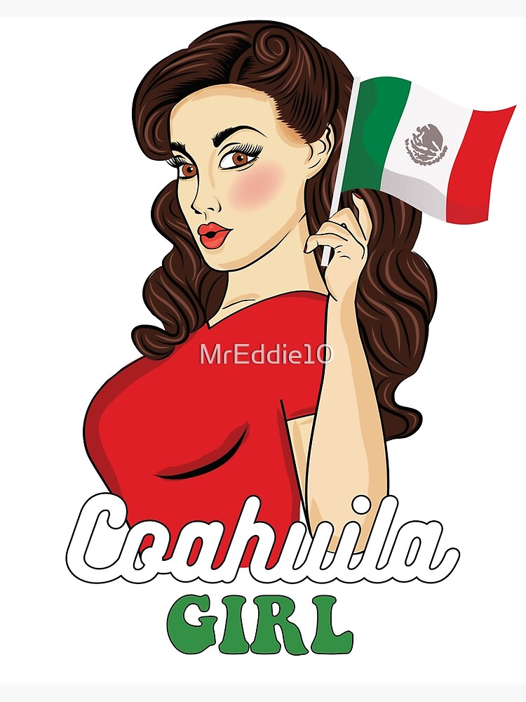 Lámina rígida «Coahuila México Bandera De Dibujos Animados Chica Mexicana»  de MrEddie10 | Redbubble