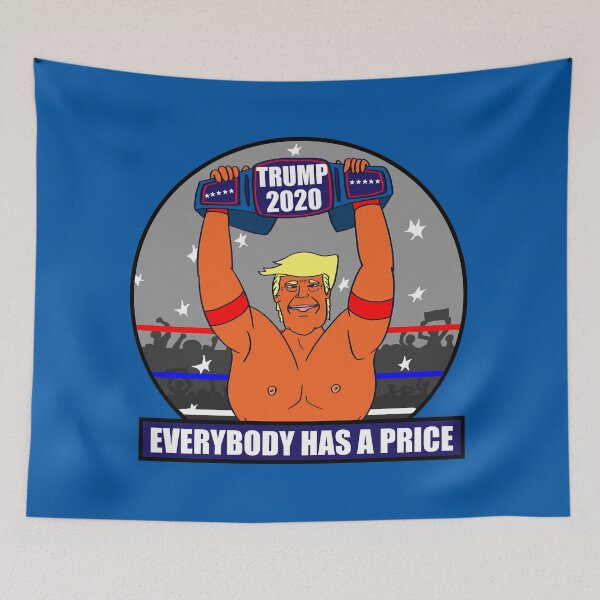 Item preview, Trump 2020 Everybody has a price. designed and sold by VividTangerine.