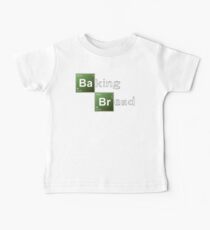 Baking Bread (Breaking Bad parody) - New Style! Baby Tee