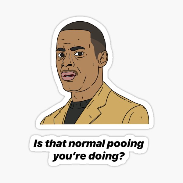 alan-johnson-is-that-normal-pooing-you-re-doing-sticker-by