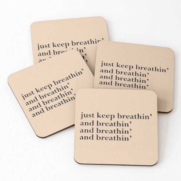 Item preview, just keep breathin', and breathin', and breathin', and breathin' (light) designed and sold by BoxOffice2938.