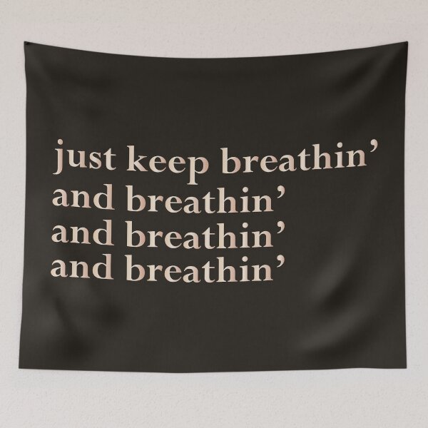 Item preview, just keep breathin', and breathin', and breathin', and breathin' (dark) designed and sold by BoxOffice2938.