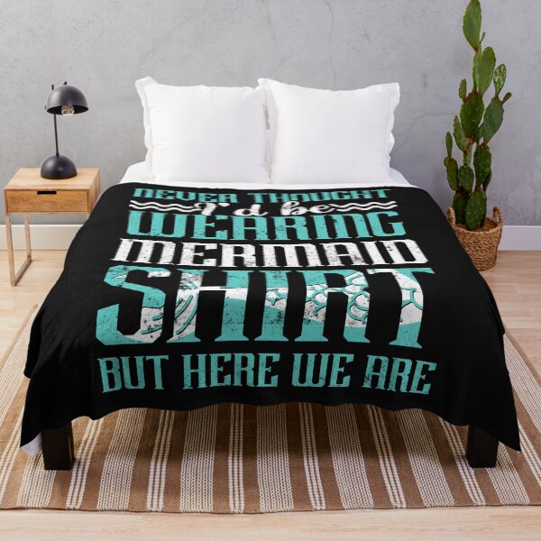 Item preview, Never Thought I'd Be Wearing A Mermaid Tops But Here We Are designed and sold by findgreatshirts.