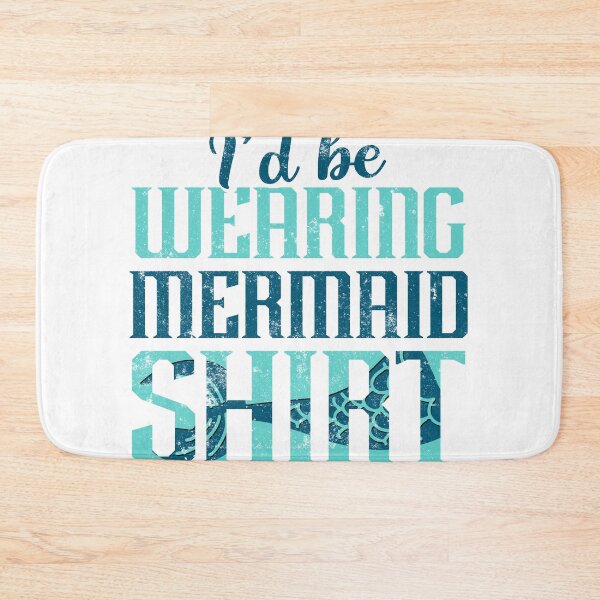 Item preview, Never Thought I'd Be Wearing A Mermaid Tops But Here We Are designed and sold by findgreatshirts.