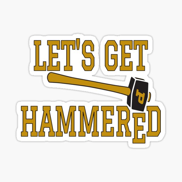 Let's Get Hammered Purdue Boilermakers Sticker