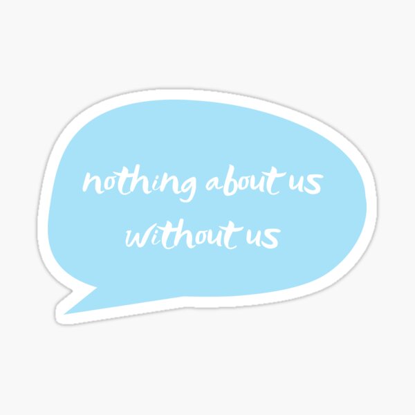 Nichts über Uns Ohne Uns "nichts über uns ohne uns" Sticker von addtotaste | Redbubble
