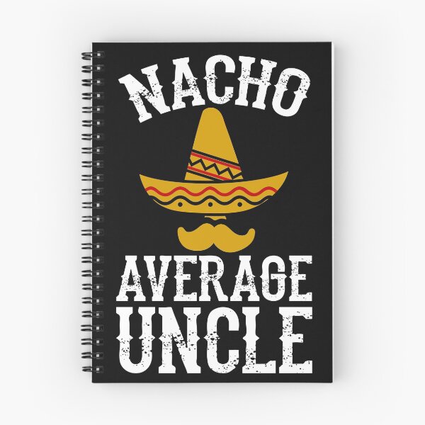 Item preview, Nacho Average Uncle - Christmas Gift For Uncle designed and sold by PremiumTShirts.