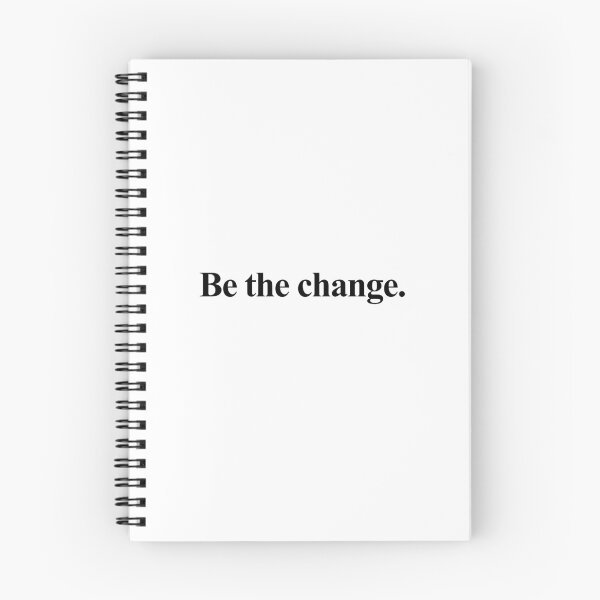Item preview, Be the change quote designed and sold by House Sparrow.
