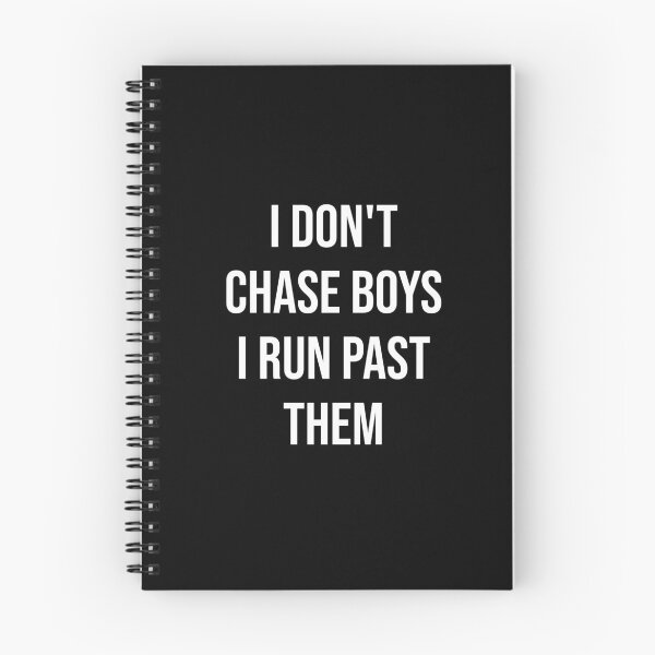 Item preview, I don't chase boys. I run past them. designed and sold by kailukask.
