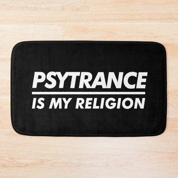 Item preview, Psytrance is my religion designed and sold by GatoBlanco.