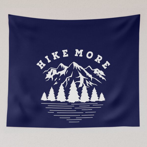 Artikelvorschau, Hike more entworfen und verkauft von Vectorqueen.