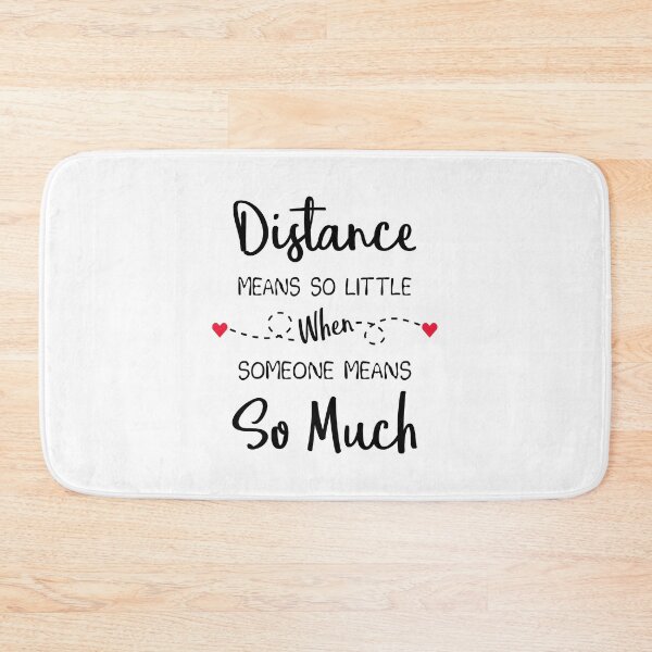 Item preview, Long Distance Relationship: Distance Means So Little When Someone Means So Much designed and sold by T-shirt For You.