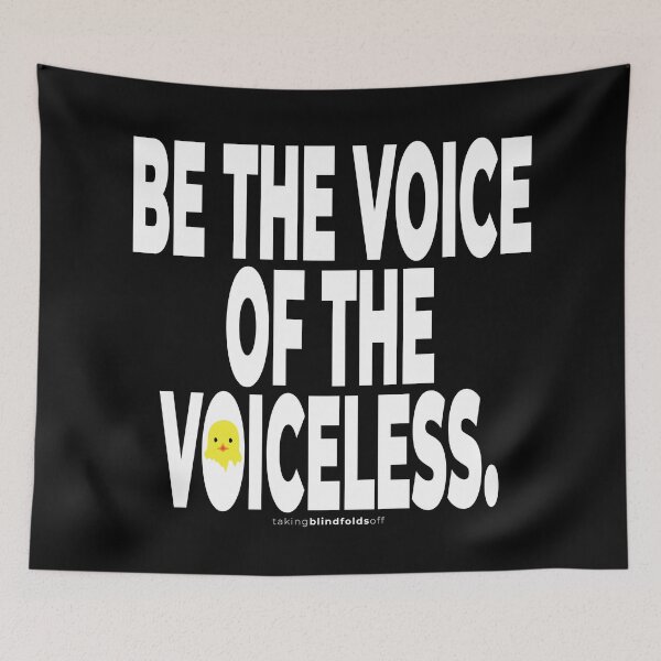Item preview, Be the voice of the voiceless. - Vegan Activist Graphics #takingblindfoldsoff 88 designed and sold by blindfoldsoff.
