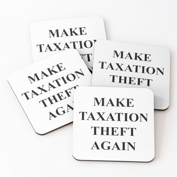 Item preview, Make Taxation Great Again (Black) designed and sold by TheLastStand.