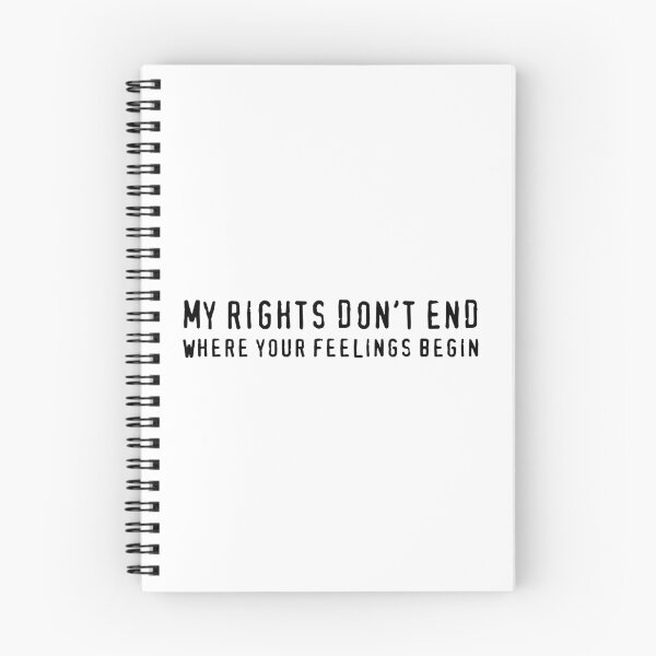Item preview, My Rights Don't End Where Your Feelings Begin (Black) designed and sold by TheLastStand.