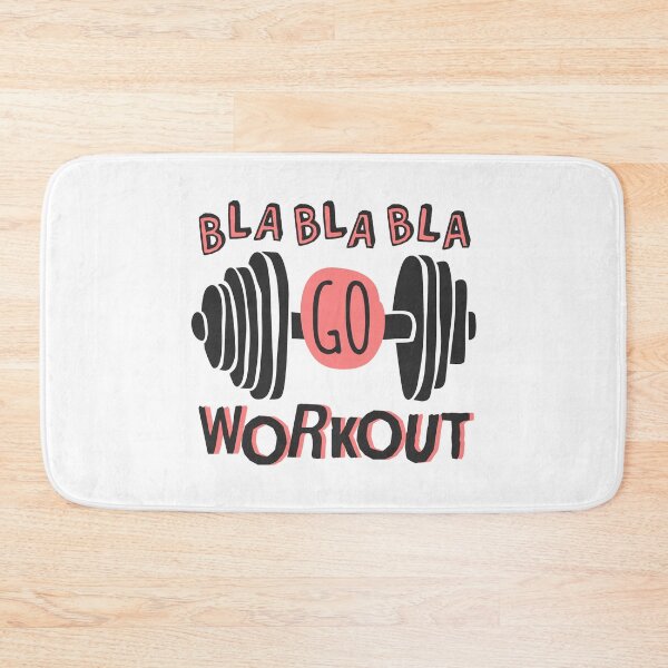 Item preview, Bla Bla Bla Go Workout! designed and sold by Starquake.