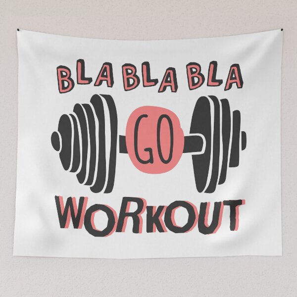 Item preview, Bla Bla Bla Go Workout! designed and sold by Starquake.