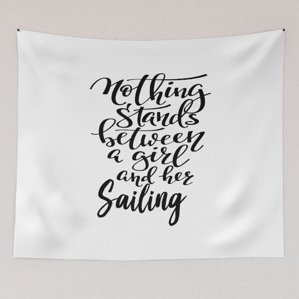 Item preview, Nothing Stands Between A Girl And Her Sailing designed and sold by ProjectX23.