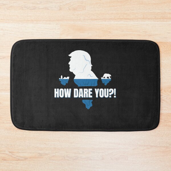 Item preview, World Leaders Climate #HowDareYou How Dare You designed and sold by deichmonster.
