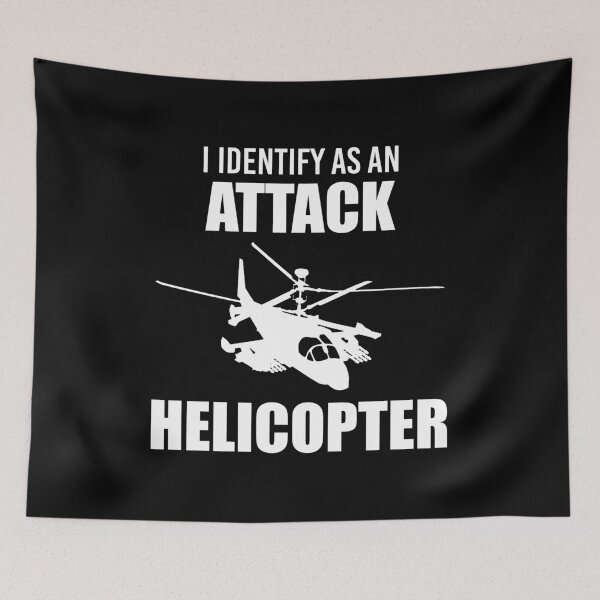 Item preview, I Identify as an Attack Helicopter (White) designed and sold by TheLastStand.