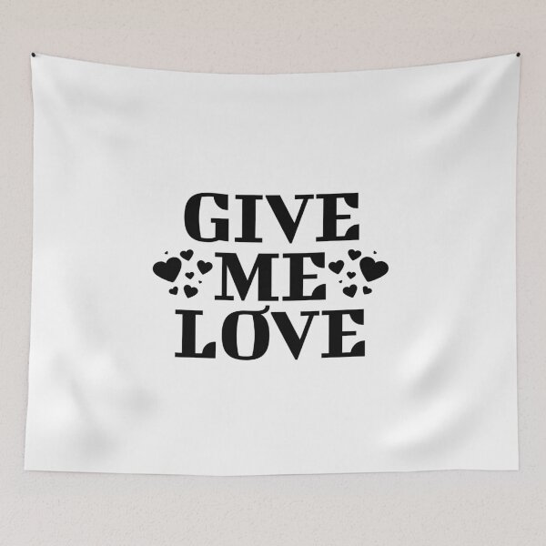 Item preview, Give me love designed and sold by MaggusK.